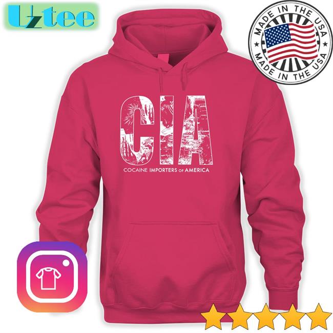 Cia Cocaine Importers Of America Sweatshirt Good Shirts