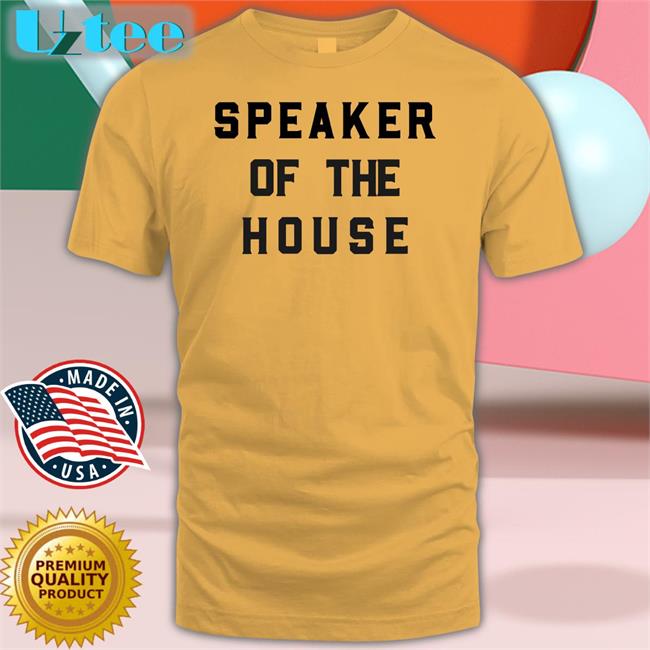 Speaker Of The House T Shirt