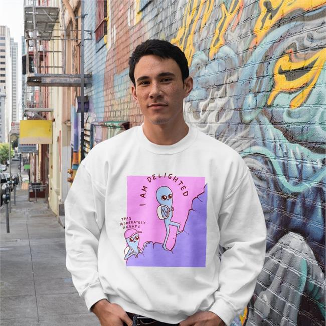I Am Delighted This Is Moderately Unsafe Funny T Shirt
