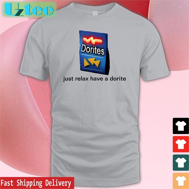Just Relax Have A Dorite Sweatshirt
