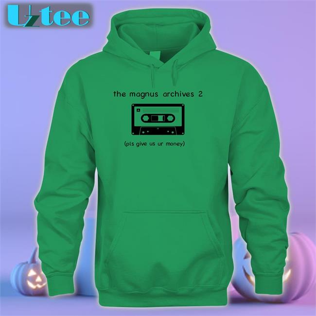 The Magnus Archives 2 Pls Give Us Ur Money Sweatshirt Cassette