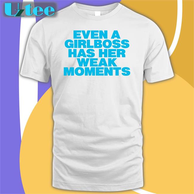 Moxi Mimi Store Even A Girlboss Has Her Weak Moments Hoodie Girlboss Weak Moments Hoodie