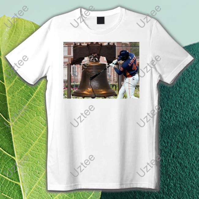 The Liberty Bell And Alvarez Houston Astros T Shirt