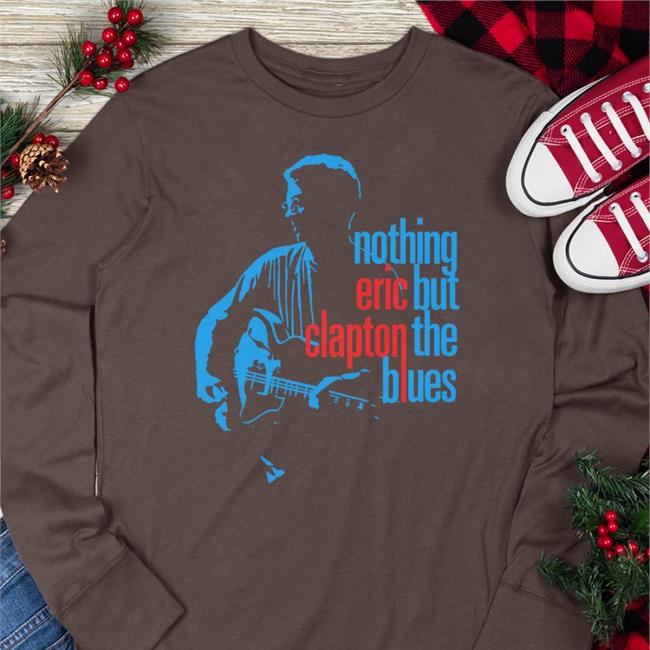 Nothing Eric But Clapton The Blues T Shirt