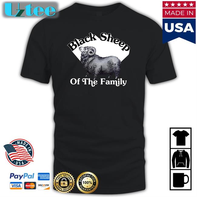 Black Sheep Of The Family Shirt
