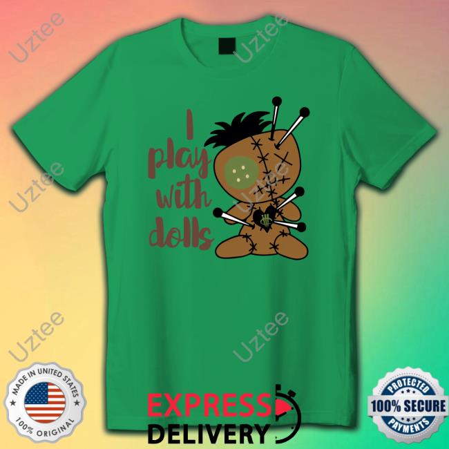 I Play With Dolls Sweatshirt