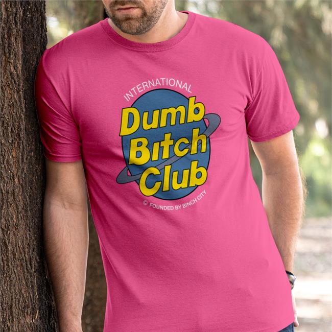 International Dumb Bitch Club Tee