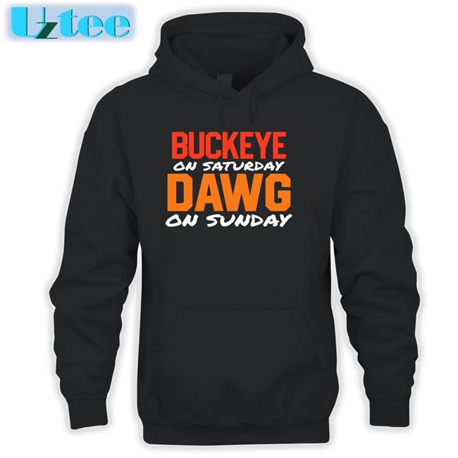 Buckeye On Saturday Dawg On Sunday Hoodie Bigred1998