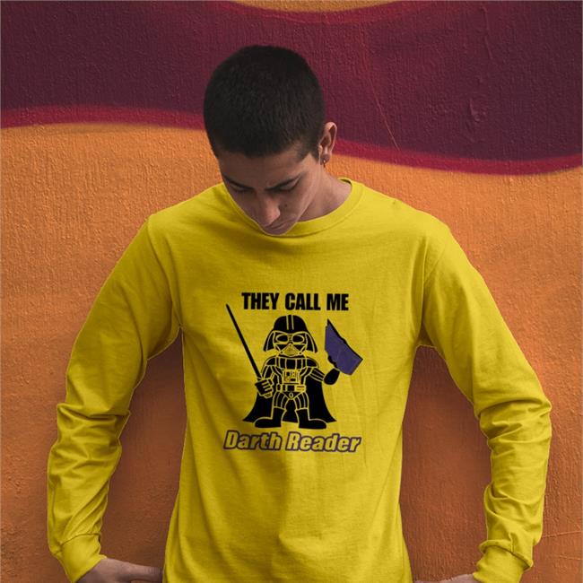 They Call Me Darth Reader Tee Shirt