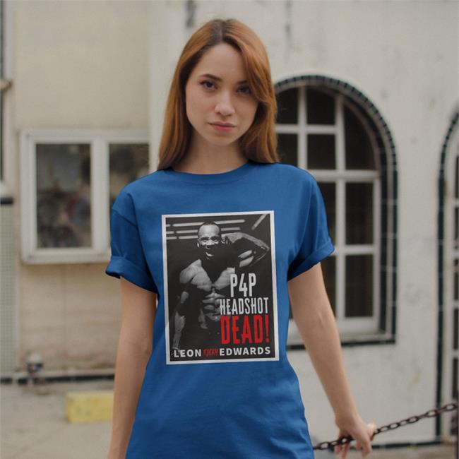 Paradigm Sports Store P4p Headshot Dead Leon Edwards Shirt