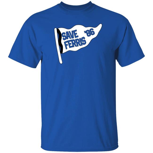Save Ferris 86 Shirt Ferris Bueller's Save Ferris 86 Shirt Ferris Bueller's