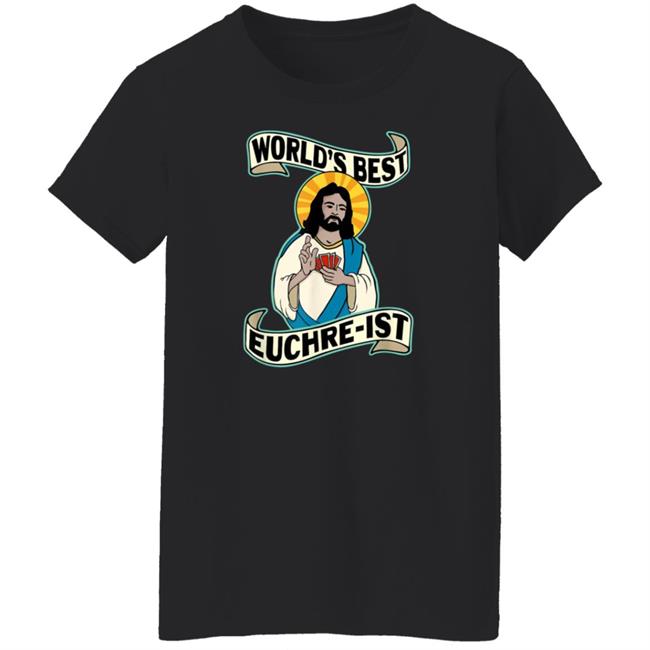 Euchre World's Best Euchre-Ist Jesus Pun T-Shirt Sean Beeson Euchre World's Best Euchre-Ist Jesus Pun T-Shirt Sean Beeson