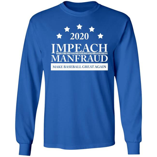 2022 Impeach Manfraud Make Baseball Great Again Shirt 2022 Impeach Manfraud Make Baseball Great Again Shirt
