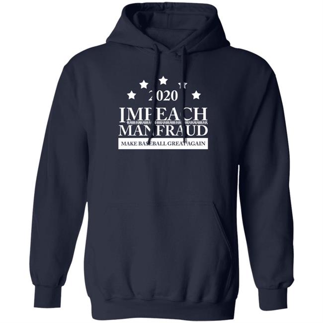 2022 Impeach Manfraud Make Baseball Great Again Shirt 2022 Impeach Manfraud Make Baseball Great Again Shirt