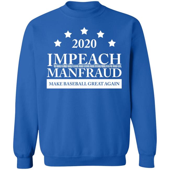 2022 Impeach Manfraud Make Baseball Great Again Shirt 2022 Impeach Manfraud Make Baseball Great Again Shirt