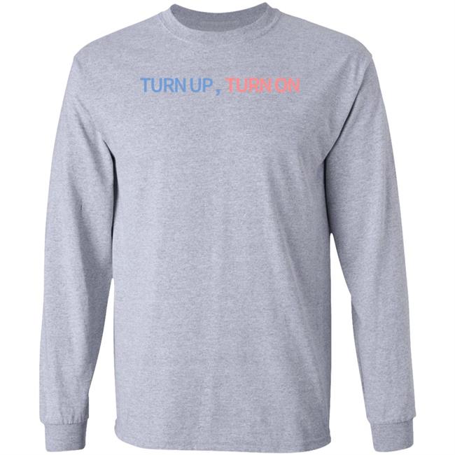 Turn Up Turn On Shirt Ashlen Rose Turn Up Turn On Shirt Ashlen Rose