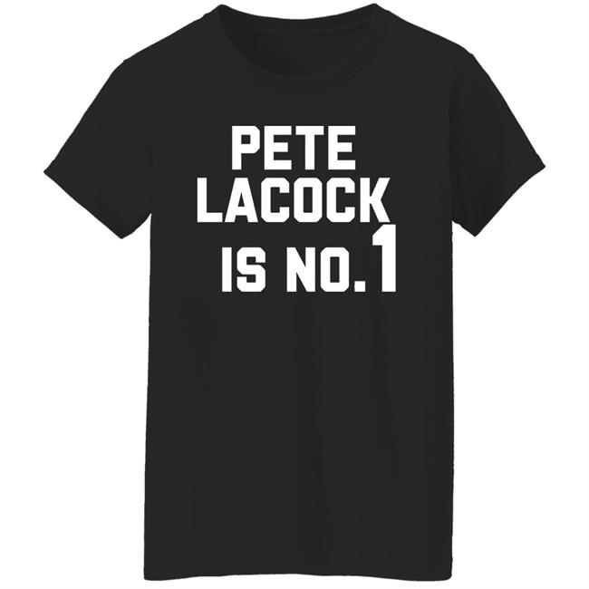 Pete Lacock Is No 1 Shirt Vintage Jerseys & Hats Pete Lacock Is No 1 Shirt Vintage Jerseys & Hats