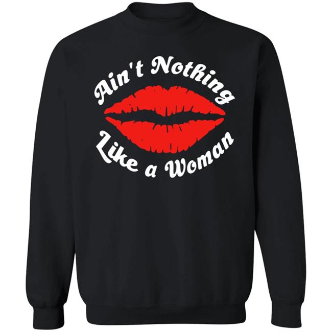 Ain't Nothing Like A Women Hoodie Justin Bieber Ain't Nothing Like A Women Hoodie Justin Bieber