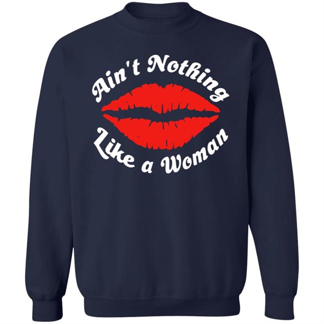 Ain't Nothing Like A Women Hoodie Justin Bieber Ain't Nothing Like A Women Hoodie Justin Bieber