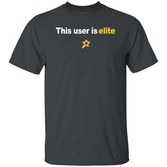 Elite League This User Is Elite Sweatshirt Bervelynnnn Elite League This User Is Elite Sweatshirt Bervelynnnn