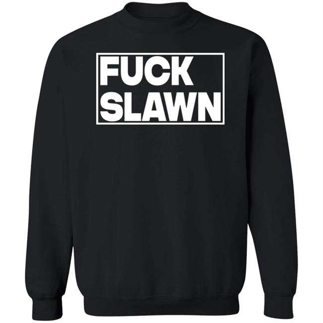 Fuck Slawn Shirt Olaoluslawn Fuck Slawn T Shirt Hoodie Sweatshirt Fuck Slawn Shirt Olaoluslawn Fuck Slawn T Shirt Hoodie Sweatshirt