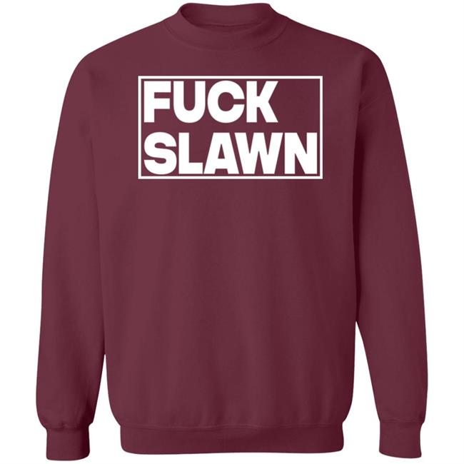 Fuck Slawn Shirt Olaoluslawn Fuck Slawn T Shirt Hoodie Sweatshirt Fuck Slawn Shirt Olaoluslawn Fuck Slawn T Shirt Hoodie Sweatshirt