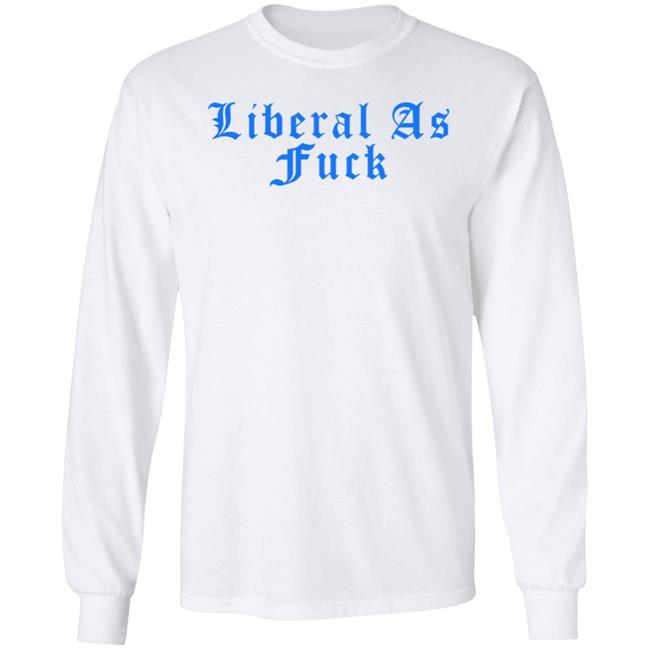 Liberal As Fuck Hoodie Amy Ordinary1world Liberal As Fuck Hoodie Amy Ordinary1world