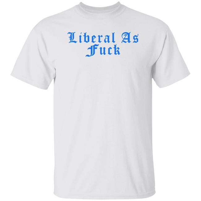 Liberal As Fuck Hoodie Amy Ordinary1world Liberal As Fuck Hoodie Amy Ordinary1world