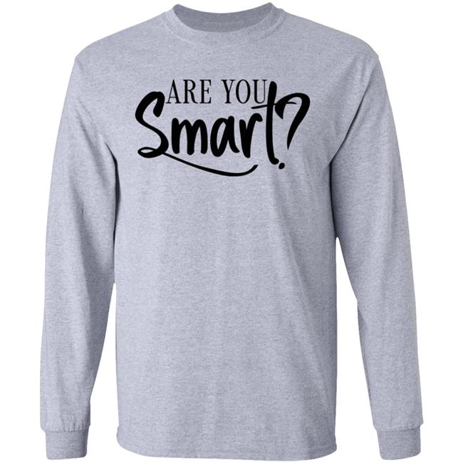 La'ron Katrel Are You Smart Shirt La'ron Katrel Are You Smart Shirt