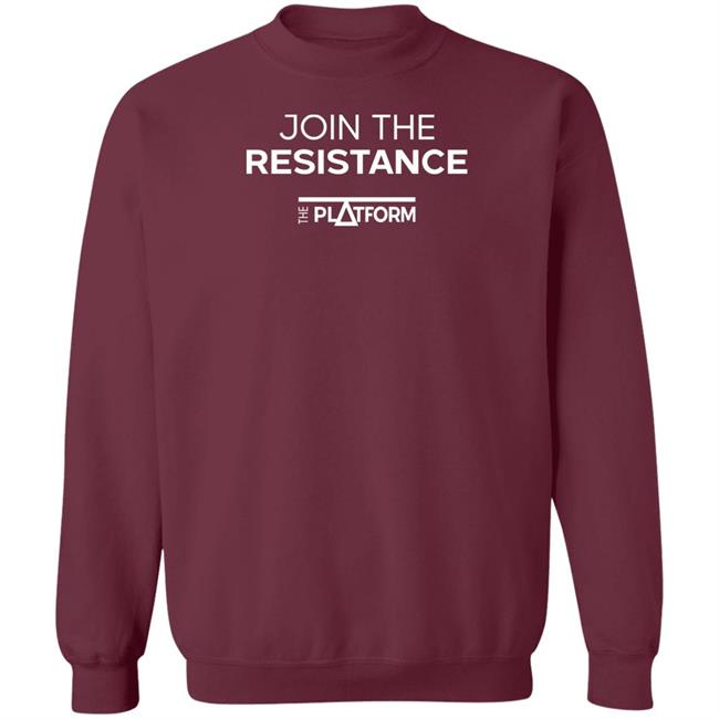Join The Resistance The Platform Shirt Theplatform Store Join The Resistance Shirt Join The Resistance The Platform Shirt Theplatform Store Join The Resistance Shirt