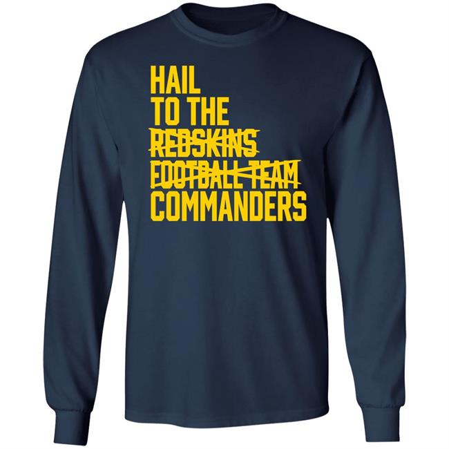 Hail To The Redskins Football Team Commanders Shirt Jp Finlay Hail To The Redskins Football Team Commanders Shirt Jp Finlay