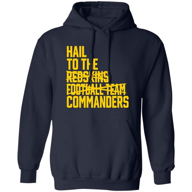 Hail To The Redskins Football Team Commanders Shirt Jp Finlay Hail To The Redskins Football Team Commanders Shirt Jp Finlay