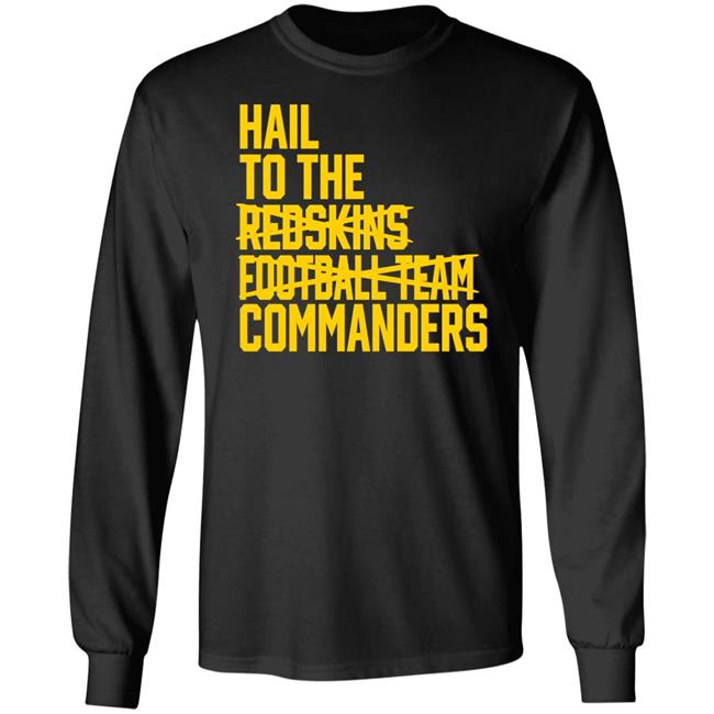 Hail To The Redskins Football Team Commanders Shirt Jp Finlay Hail To The Redskins Football Team Commanders Shirt Jp Finlay