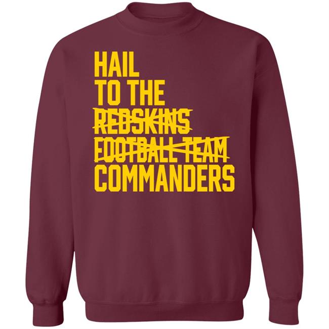 Hail To The Redskins Football Team Commanders Shirt Jp Finlay Hail To The Redskins Football Team Commanders Shirt Jp Finlay