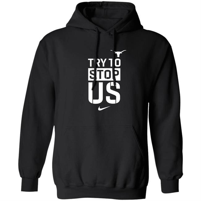 Texasmbb Try To Stop Us Shirt Texasmbb Try To Stop Us Shirt