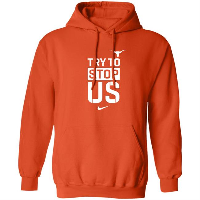 Texasmbb Try To Stop Us Shirt Texasmbb Try To Stop Us Shirt