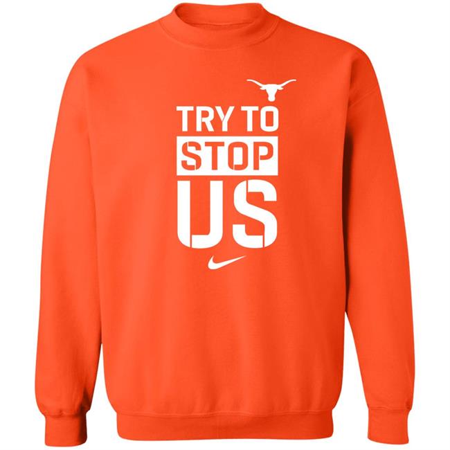 Texasmbb Try To Stop Us Shirt Texasmbb Try To Stop Us Shirt