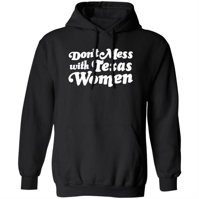Don't Mess With Texas Woman Shirt Sherrie Matula Don't Mess With Texas Woman Shirt Sherrie Matula