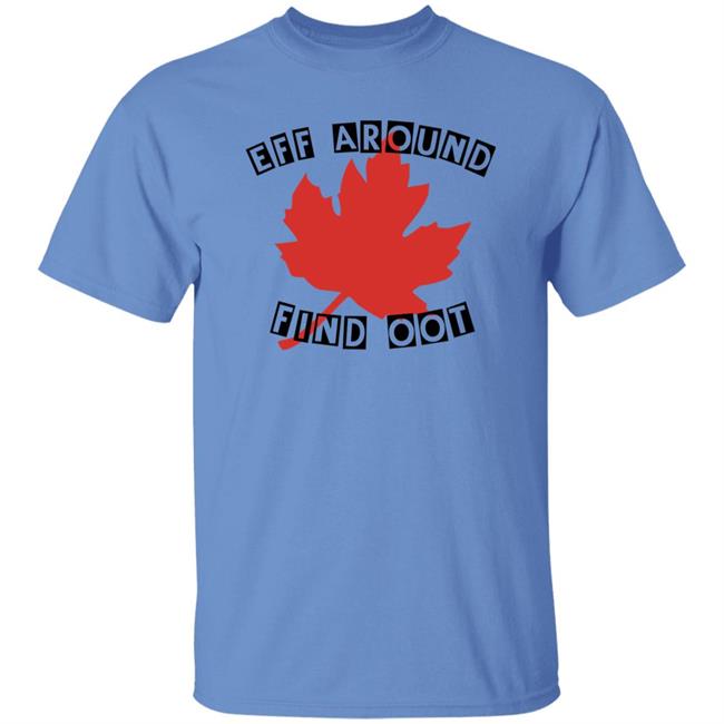 Eff Around Find Oot Shirt David Fisman Eff Around Find Oot Shirt David Fisman