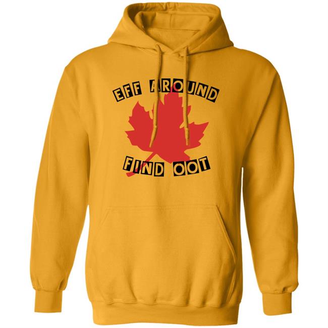 Eff Around Find Oot Shirt David Fisman Eff Around Find Oot Shirt David Fisman