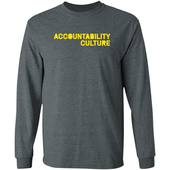Accountability Culture Shirt Danesh Accountability Culture Shirt Danesh
