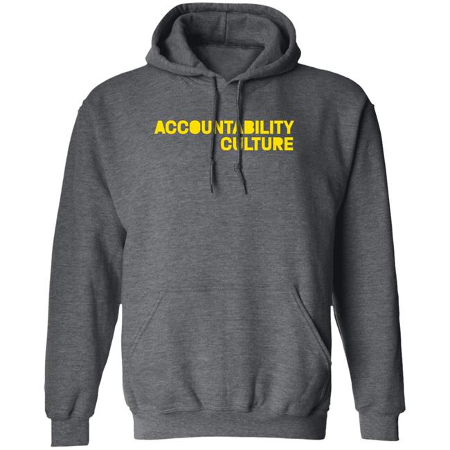 Accountability Culture Shirt Danesh Accountability Culture Shirt Danesh