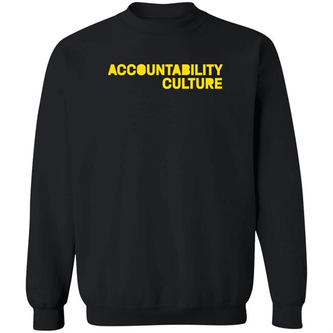 Accountability Culture Shirt Danesh Accountability Culture Shirt Danesh