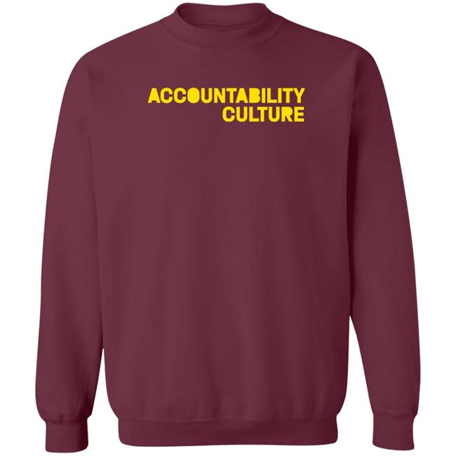 Accountability Culture Shirt Danesh Accountability Culture Shirt Danesh