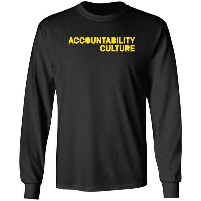 Accountability Culture Shirt Danesh Accountability Culture Shirt Danesh