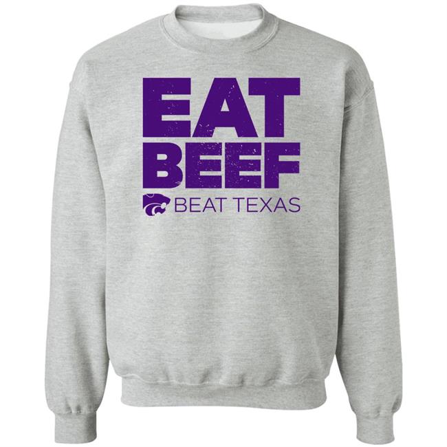 K-State Women's Basketball Eat Beef Beat Texas Shirt K-State Women's Basketball Eat Beef Beat Texas Shirt