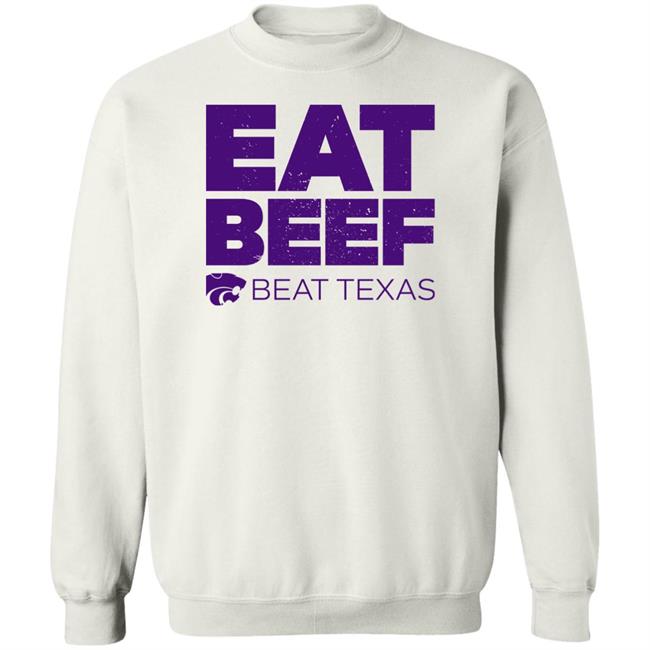 K-State Women's Basketball Eat Beef Beat Texas Shirt K-State Women's Basketball Eat Beef Beat Texas Shirt