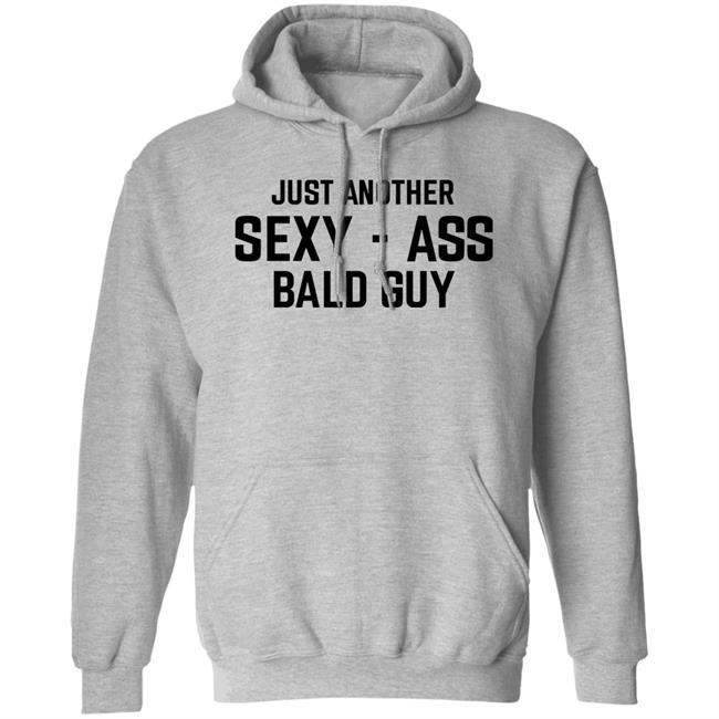 Just Another Sexy Ass Bald Guy Shirt Annarbortees Merch Just Another Sexy Ass Bald Guy Shirt Annarbortees Merch