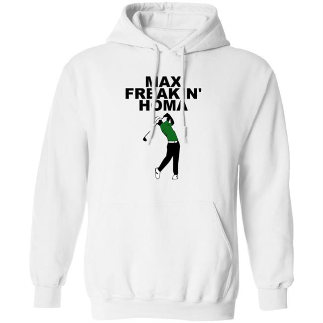 Max Freakin' Homa Shirt Jill Painter Lopez Max Homa Max Freakin' Homa Shirt Max Freakin' Homa Shirt Jill Painter Lopez Max Homa Max Freakin' Homa Shirt