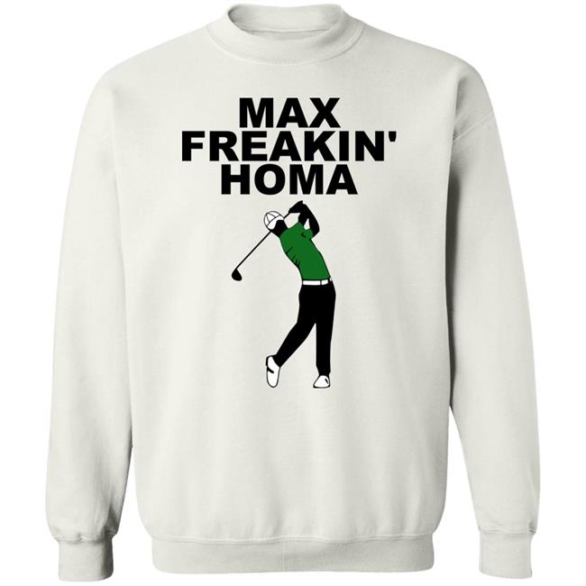 Max Freakin' Homa Shirt Jill Painter Lopez Max Homa Max Freakin' Homa Shirt Max Freakin' Homa Shirt Jill Painter Lopez Max Homa Max Freakin' Homa Shirt